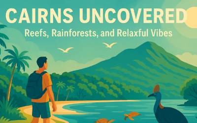 Cairns Uncovered: Reefs, Rainforests, and Relaxful Vibes