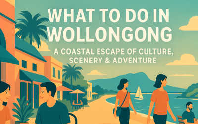What to Do in Wollongong: A Coastal Escape of Culture, Scenery & Adventure