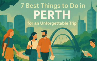 7 Best Things to Do in Perth for an Unforgettable Trip