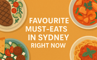 Sydney Must-Eats: Top 10 Restaurants to Try Right Now